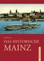 Das historische Mainz