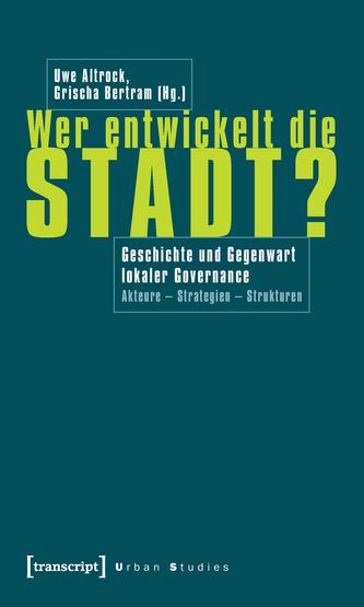 Wer entwickelt die Stadt?