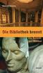 Die Bibliothek brennt