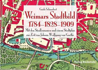 WEIMARS STADTBILD - Stadtplan Weimar 1784 und 1909
