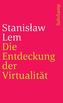 Die Entdeckung der Virtualität