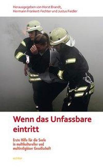 Wenn das Unfassbare eintritt
