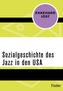 Sozialgeschichte des Jazz in den USA