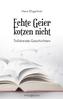 Echte Geier kotzen nicht