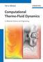 Computational Thermo-Fluid Dynamics