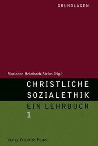 Christliche Sozialethik 1. Grundlagen