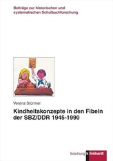Kindheitskonzepte in den Fiblen der SBZ/DDR 1945-1990