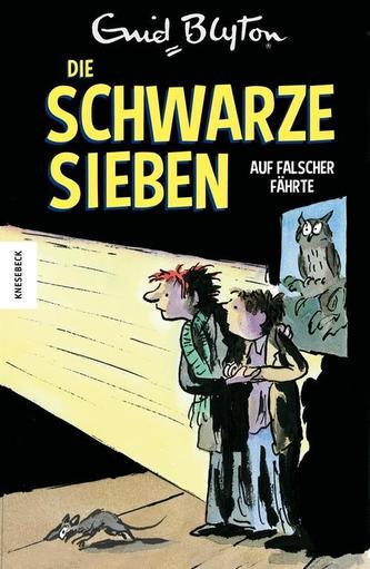 Die Schwarze Sieben auf falscher Fährte