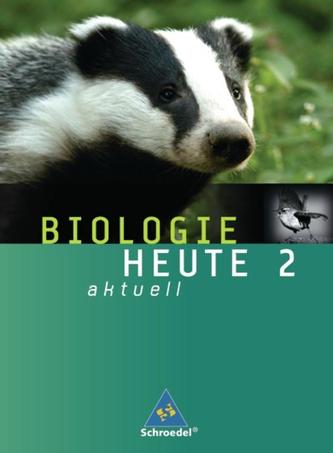 Biologie heute aktuell 2. Schülerband. Realschule. Niedersachsen