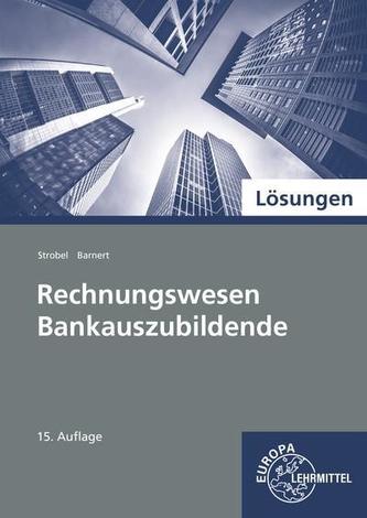 Lösungen zu 74062: Rechnungswesen für Bankauszubildende (Ba-Wü)