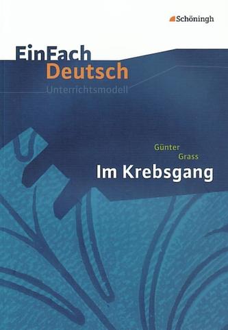 Im Krebsgang. EinFach Deutsch Unterrichtsmodelle