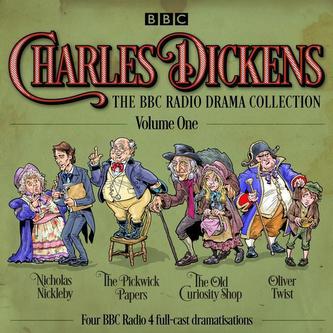 Charles Dickens - The BBC Radio Drama Collection Volume 1