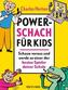 Power-Schach für Kids