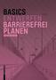 Basics Entwerfen Barrierefrei Planen