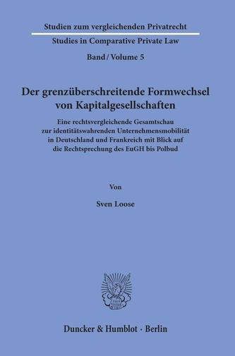 Der grenzüberschreitende Formwechsel von Kapitalgesellschaften.
