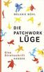Die Patchwork-Lüge