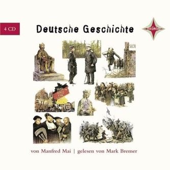 Deutsche Geschichte. 4 CDs