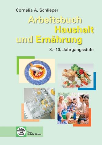 Arbeitsbuch Haushalt und Ernährung