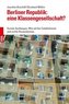 Berliner Republik: eine Klassengesellschaft