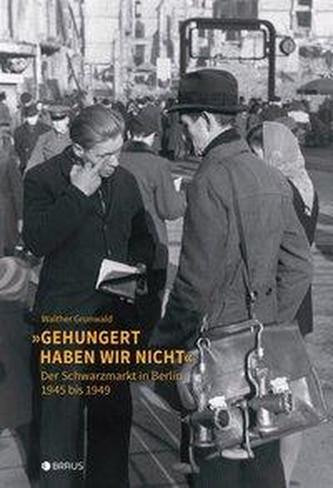 Gehungert haben wir nicht