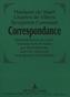 Madame de Staël - Charles de Villers - Benjamin Constant:. Correspondance.