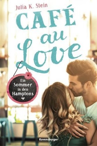 Café au Love. Ein Sommer in den Hamptons