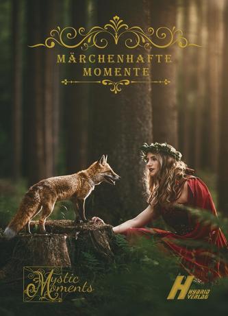 Märchenhafte Momente