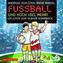 Fußball und noch viel mehr!