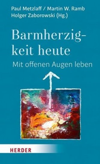 Barmherzigkeit heute