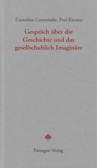 Gespräch über die Geschichte und das gesellschaftlich Imaginäre