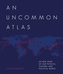 An Uncommon Atlas