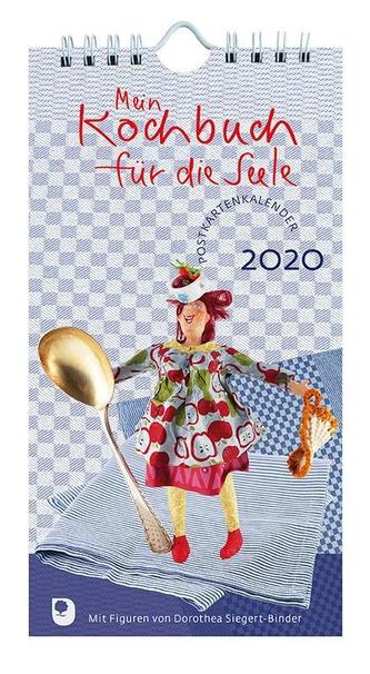 Mein Kochbuch für die Seele Postkartenkalender 2020