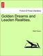 Golden Dreams and Leaden Realities.