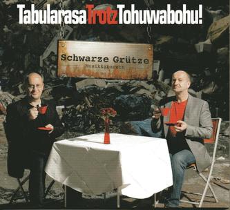 TabularasaTrotzTohuwabohu!