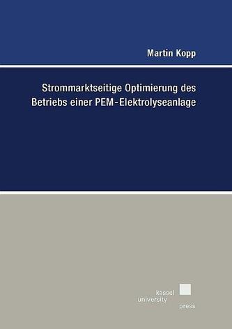 Strommarktseitige Optimierung des Betriebs einer PEM-Elektrolyseanlage