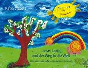 Liese, Lotte und der Weg in die Welt