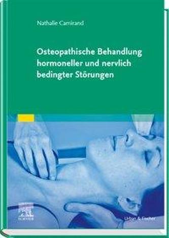 Osteopathische Behandlung hormoneller und nervlich bedingter Störungen