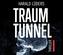 Traumtunnel