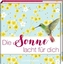 Die Sonne lacht für dich
