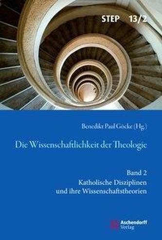 Die Wissenschaftlichkeit der Theologie