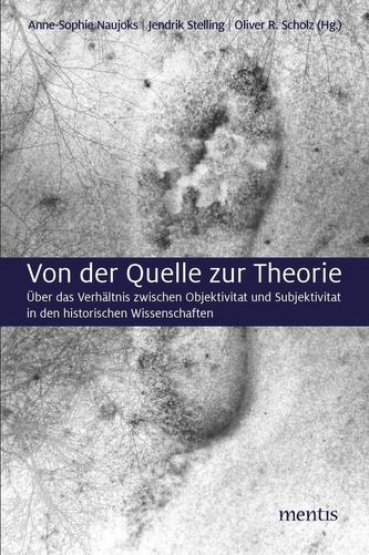 Von der Quelle zur Theorie
