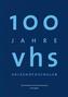 100 Jahre Volkshochschulen