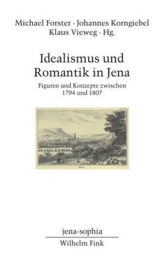Idealismus und Romantik in Jena