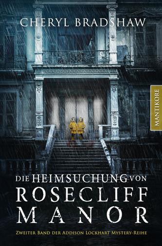 Die Heimsuchung von Rosecliff Manor