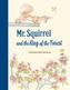 Mr Squirrel and the King of the Forest
