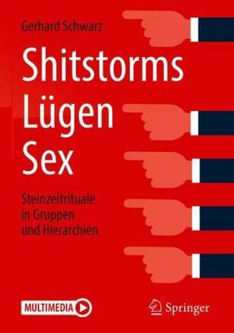 Shitstorms, Lügen, Sex