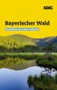 ADAC Reiseführer plus Bayerischer Wald
