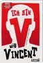 Ich bin V wie Vincent
