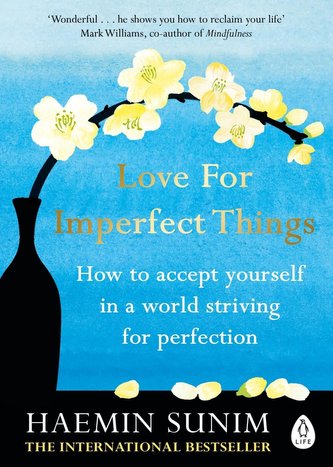 Love for Imperfect Things Love for Imperfect Things
