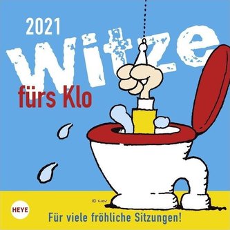 Witze fürs Klo 2021. Für viele fröhliche Sitzungen!